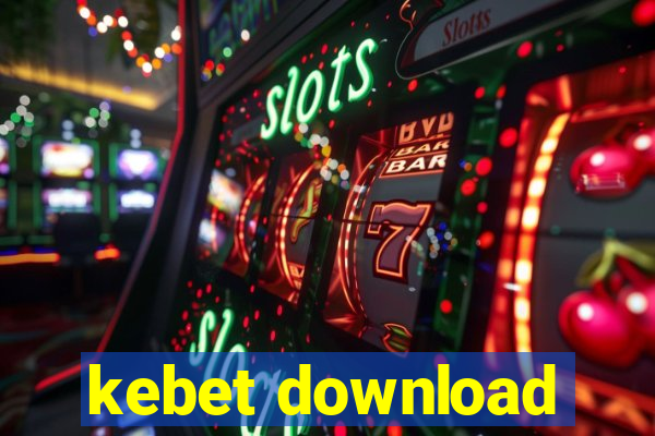 kebet download